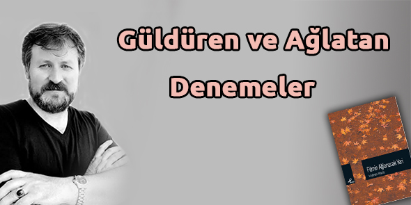 Güldüren ve Ağlatan Denemeler