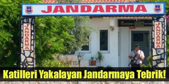 Katilleri Yakalayan Jandarmaya Tebrik!