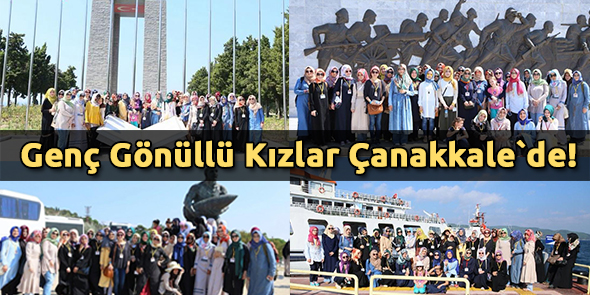 Genç Gönüllü Kızlar Çanakkale`de!