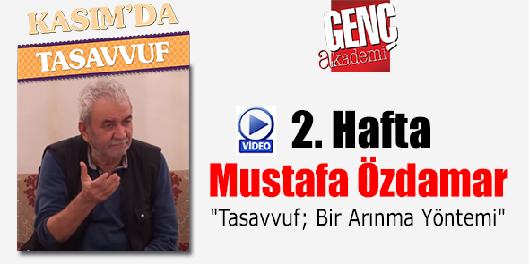 Genç Akademi: "Tasavvuf; Bir Arınma Yöntemi" (Video)