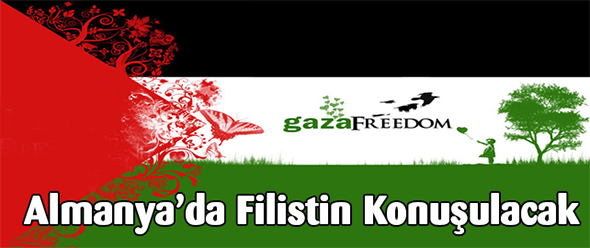 Almanya`da Filistin Konuşulacak