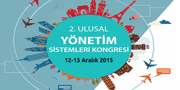 2. Ulusal Yönetim Sistemleri Kongresi`ne Davetlisiniz!