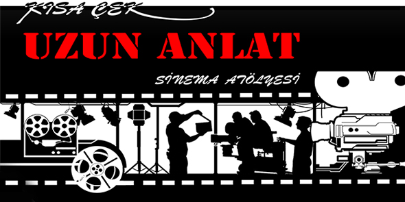 Kısa Çek Uzun Anlat Sinema Atölyesi Başlıyor