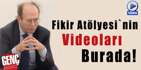 Fikir Atölyesi`nin Videoları Burada!