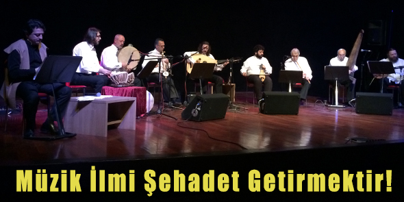 Müzik İlmi Şehadet Getirmektir!
