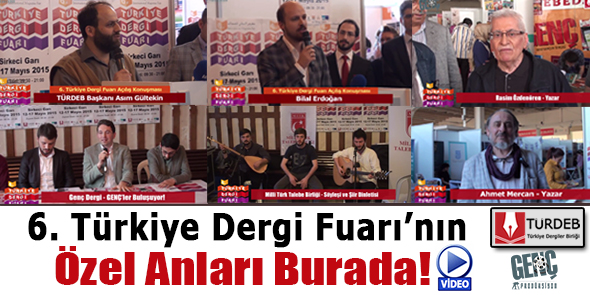 6. Türkiye Dergi Fuarı`nın Özel Anları Burada! (Video)