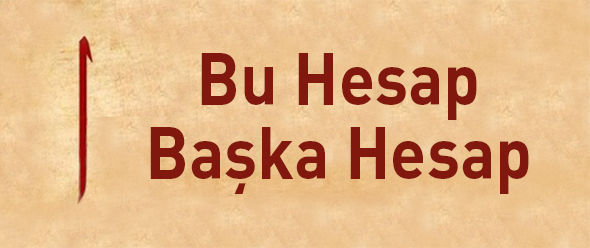 Bu Hesap Başka Hesap