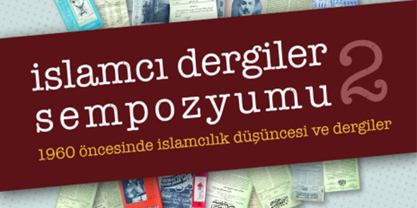 2. İslamcı Dergiler Sempozyumu