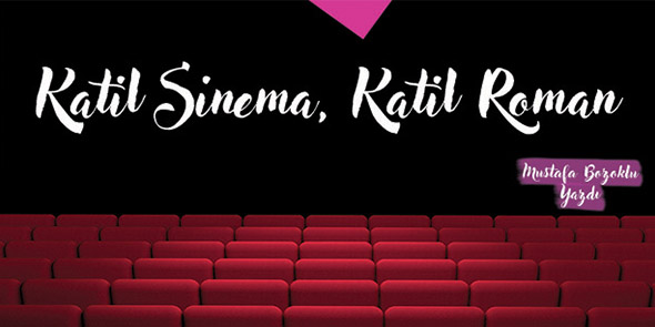 Katil Sinema, Katil Roman