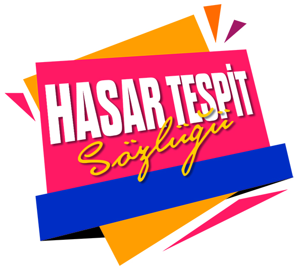 Hasar Tespit Sözlüğü