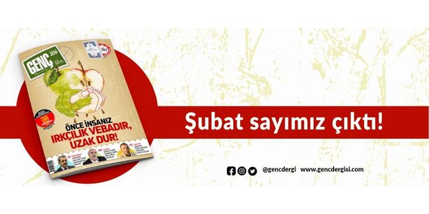 GENÇ Dergi Şubat 2024 Sayısı ÇIKTI!
