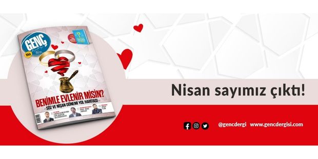 GENÇ Nisan 2023 Sayısı ÇIKTI!