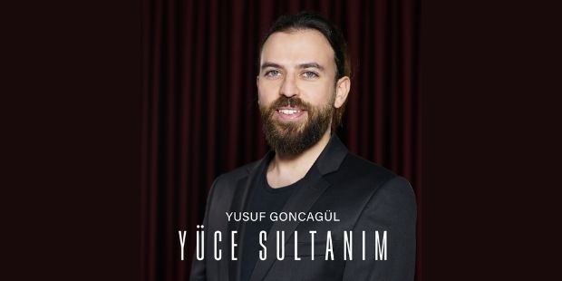 Yusuf Goncagül - Yüce Sultanım