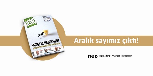 GENÇ Dergi Aralık 2024 Sayısı Çıktı!